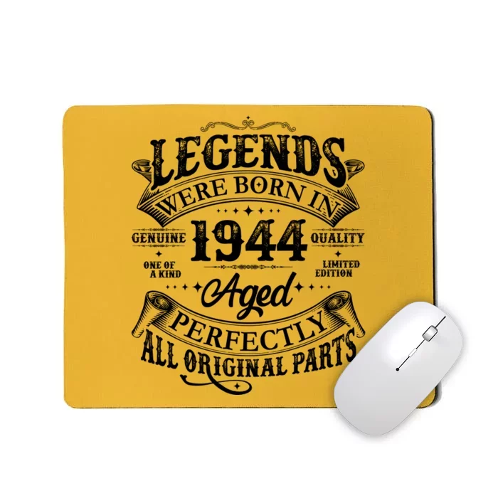 Vintage Scroll Legends Were Born In 1944 Aged Perfectly 80th Birthday Mousepad