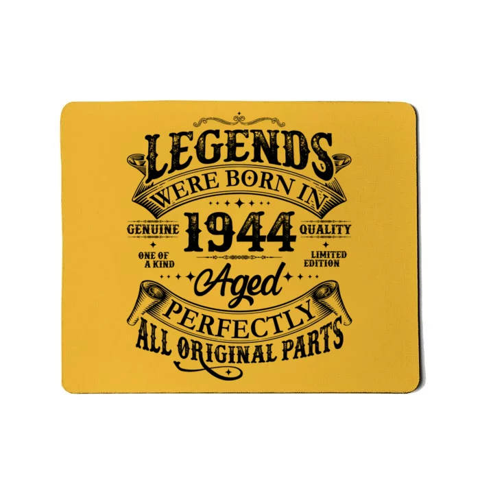 Vintage Scroll Legends Were Born In 1944 Aged Perfectly 80th Birthday Mousepad