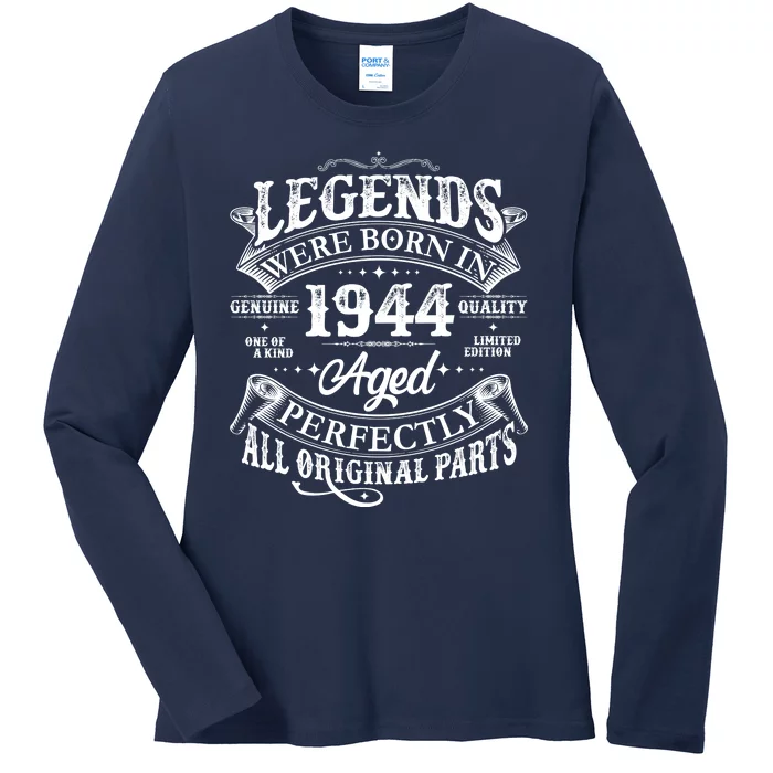 Vintage Scroll Legends Were Born In 1944 Aged Perfectly 80th Birthday Ladies Long Sleeve Shirt