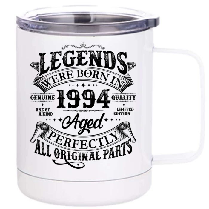 Vintage Scroll Legends Were Born In 1994 Aged Perfectly 30th Birthday Front & Back 12oz Stainless Steel Tumbler Cup