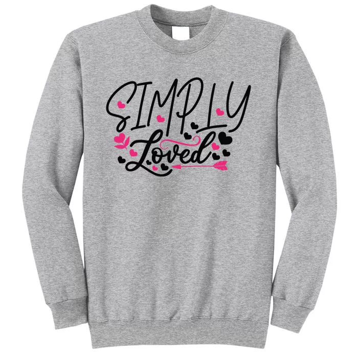 Valentine Simply Loved Sweatshirt