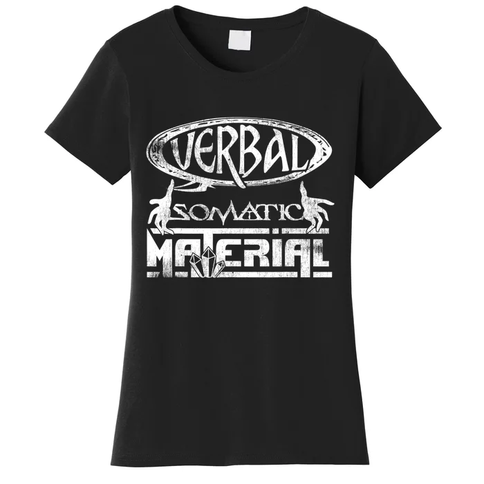 Verbal Somatic Material Shirt RPG Roleplaying Gamer Tee Women's T-Shirt