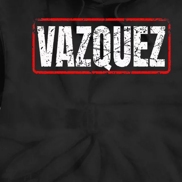 Vazquez Surname Mexican & Hispanic American Chicano Tie Dye Hoodie