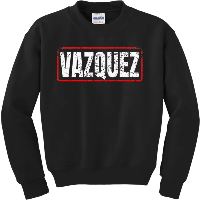 Vazquez Surname Mexican & Hispanic American Chicano Kids Sweatshirt