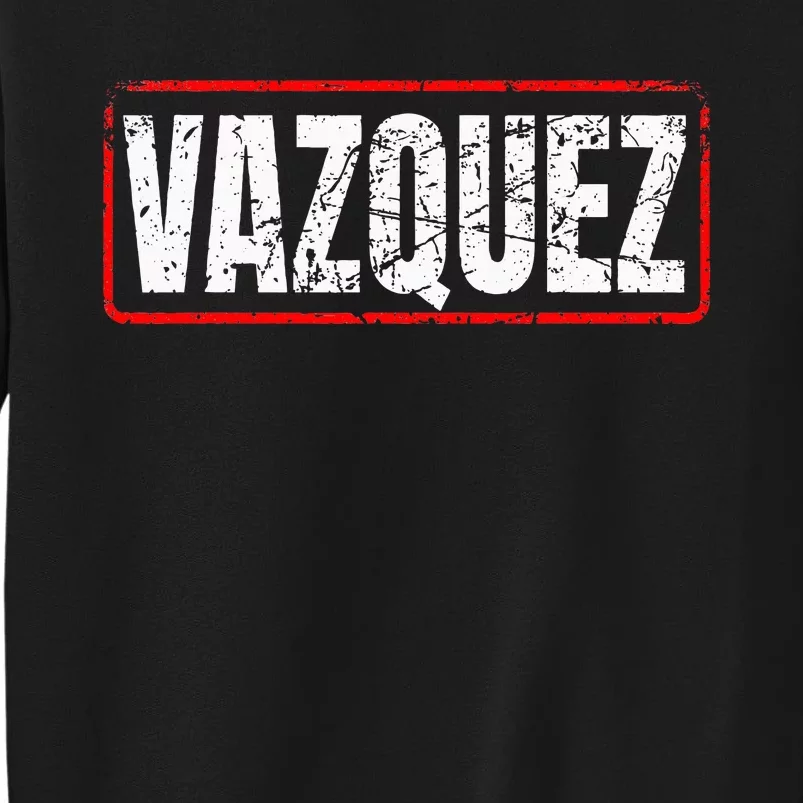 Vazquez Surname Mexican & Hispanic American Chicano Sweatshirt