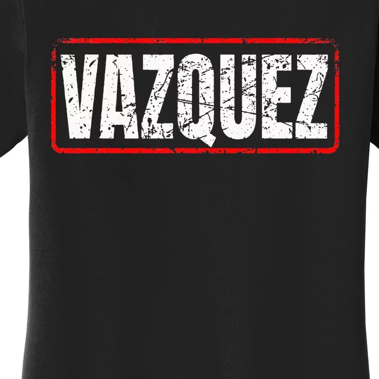 Vazquez Surname Mexican & Hispanic American Chicano Women's T-Shirt