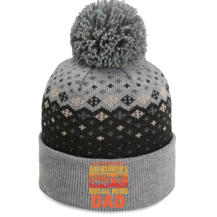 Vintage Skiing My Favorite Ski Buddies Call Me Dad Gift The Baniff Cuffed Pom Beanie