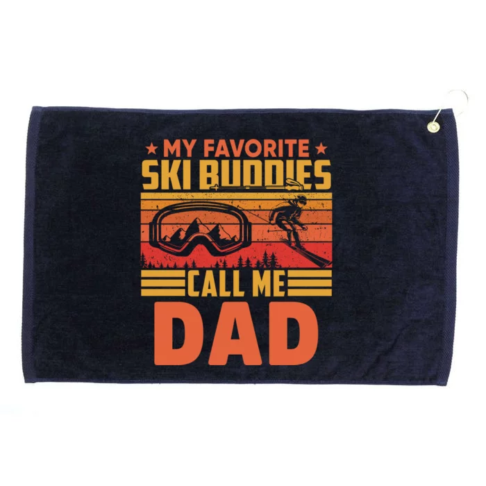 Vintage Skiing My Favorite Ski Buddies Call Me Dad Gift Grommeted Golf Towel