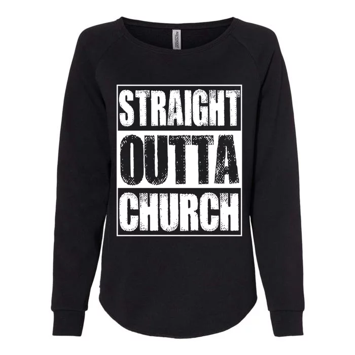 Vintage Straight Outta Church Gift Womens California Wash Sweatshirt