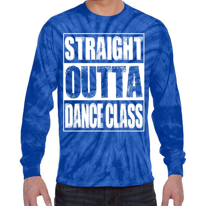 Vintage Straight Outta Dance Class Gift Meaningful Gift Tie-Dye Long Sleeve Shirt