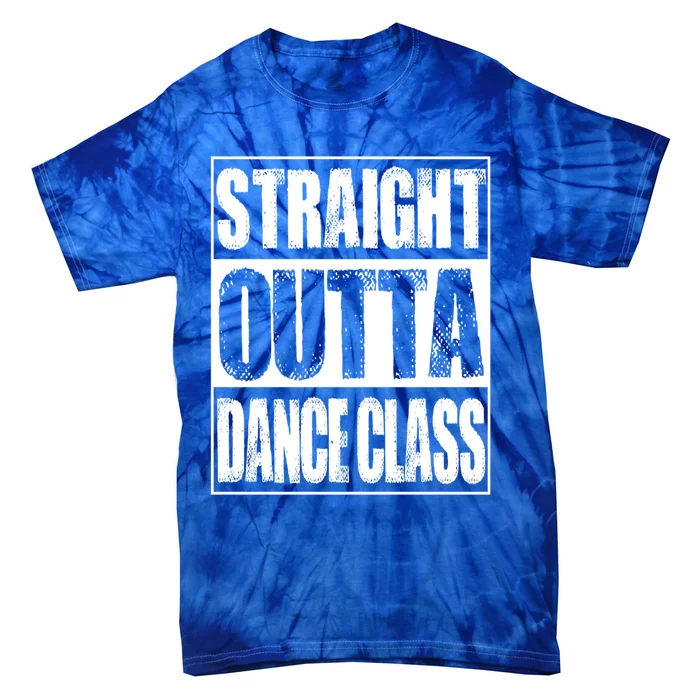 Vintage Straight Outta Dance Class Gift Meaningful Gift Tie-Dye T-Shirt