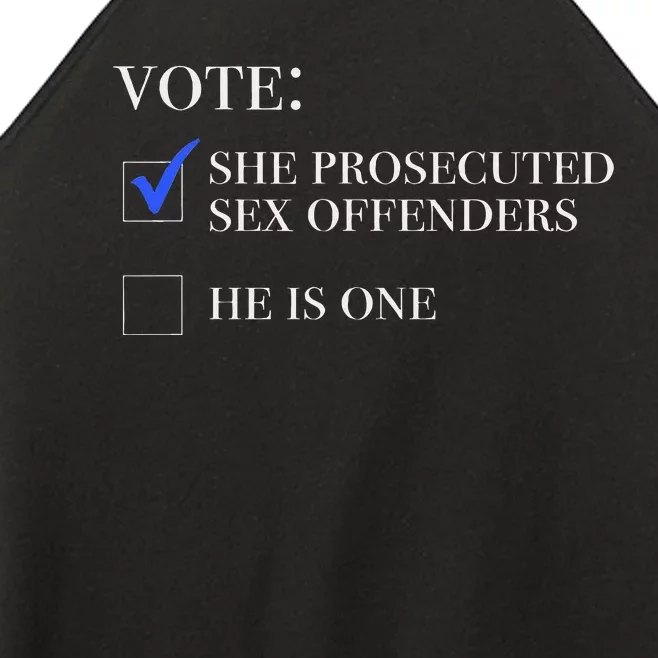 Vote She Prosecuted Sex Offenders And He Is One 2024 Women’s Perfect Tri Rocker Tank