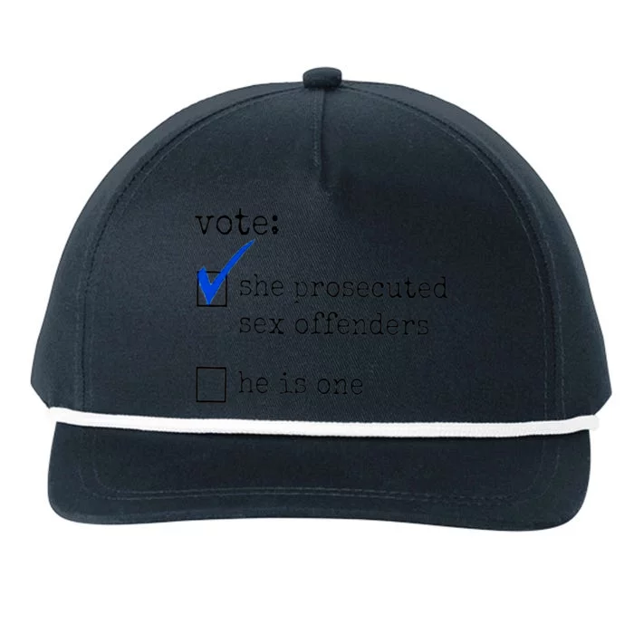 Vote She Prosecuted Sex Offenders He Is One Snapback Five-Panel Rope Hat