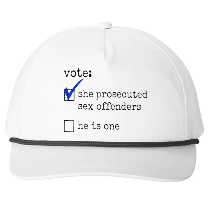 Vote She Prosecuted Sex Offenders He Is One Snapback Five-Panel Rope Hat