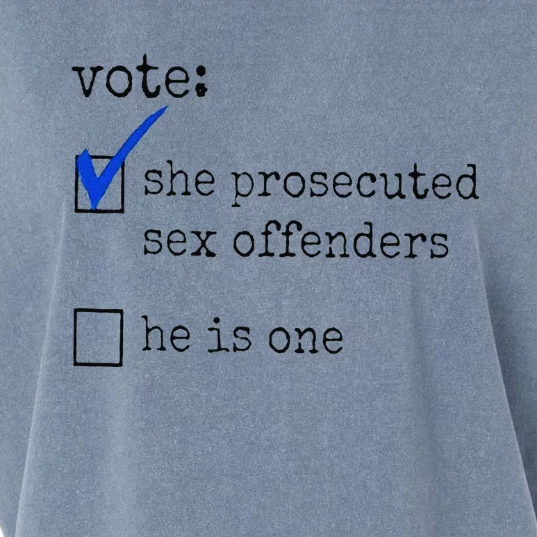 Vote She Prosecuted Sex Offenders He Is One Garment-Dyed Women's Muscle Tee