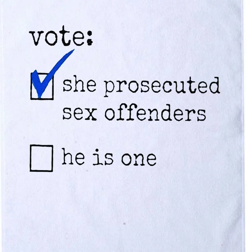 Vote She Prosecuted Sex Offenders He Is One Platinum Collection Golf Towel