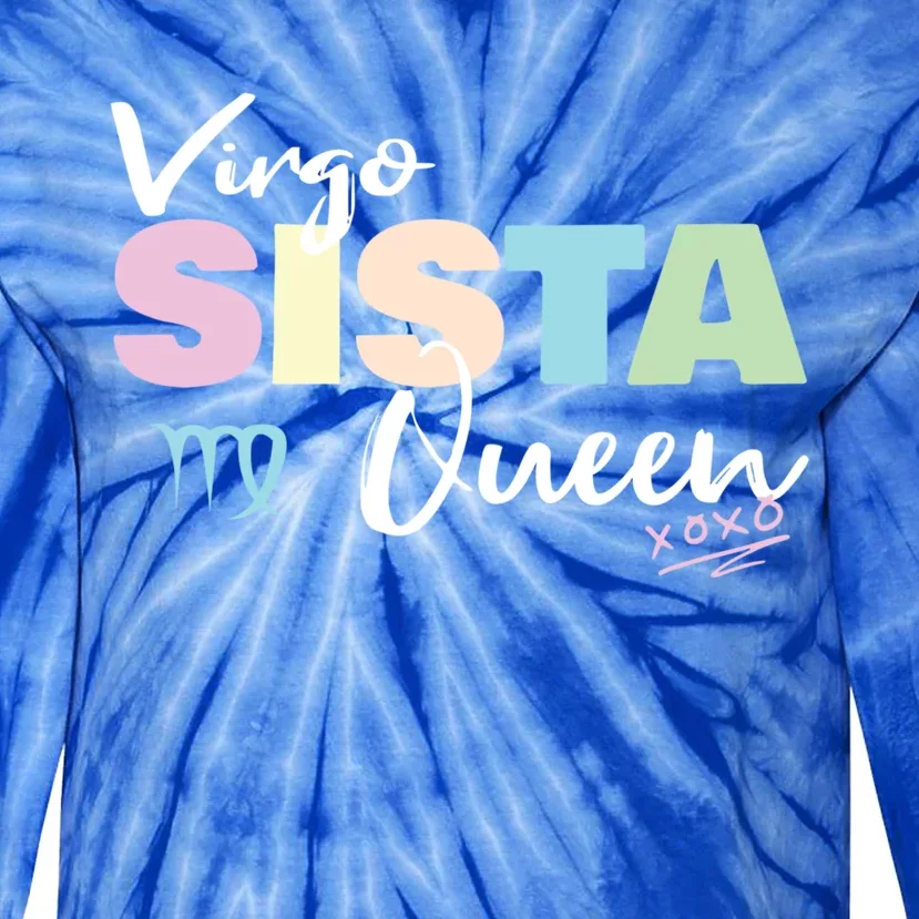 Virgo Sista Queen Zodiac Sign For Proud Virgo Gift Tie-Dye Long Sleeve Shirt