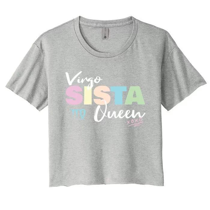 Virgo Sista Queen Zodiac Sign For Proud Virgo Gift Women's Crop Top Tee