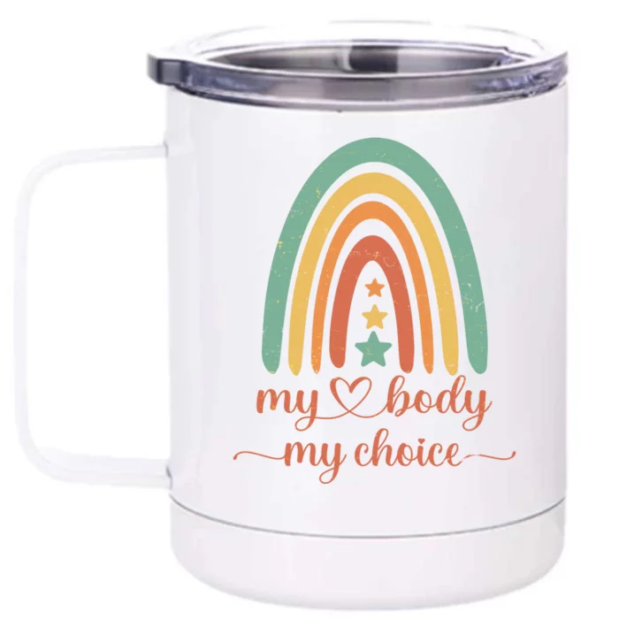 Vintage Stars Rainbow Pro Roe My Body My Choice Front & Back 12oz Stainless Steel Tumbler Cup