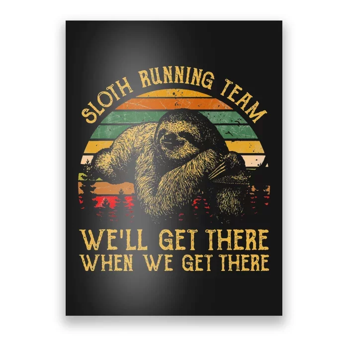 Vintage Sloth Running Team We'll Get There, Funny Sloth Poster