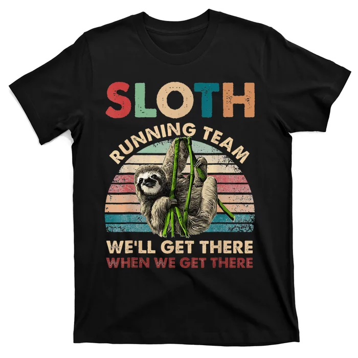 Vintage Sloth Running Team We'll Get There Funny Sloth T-Shirt