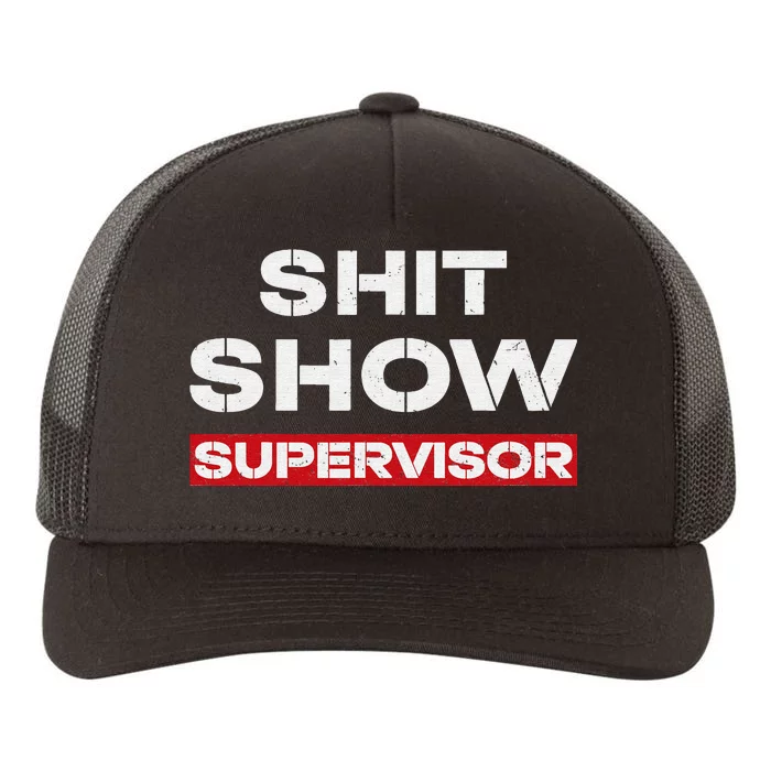 Vintage Shit Show Supervisor Funny Mom Boss Manager Teacher Yupoong Adult 5-Panel Trucker Hat