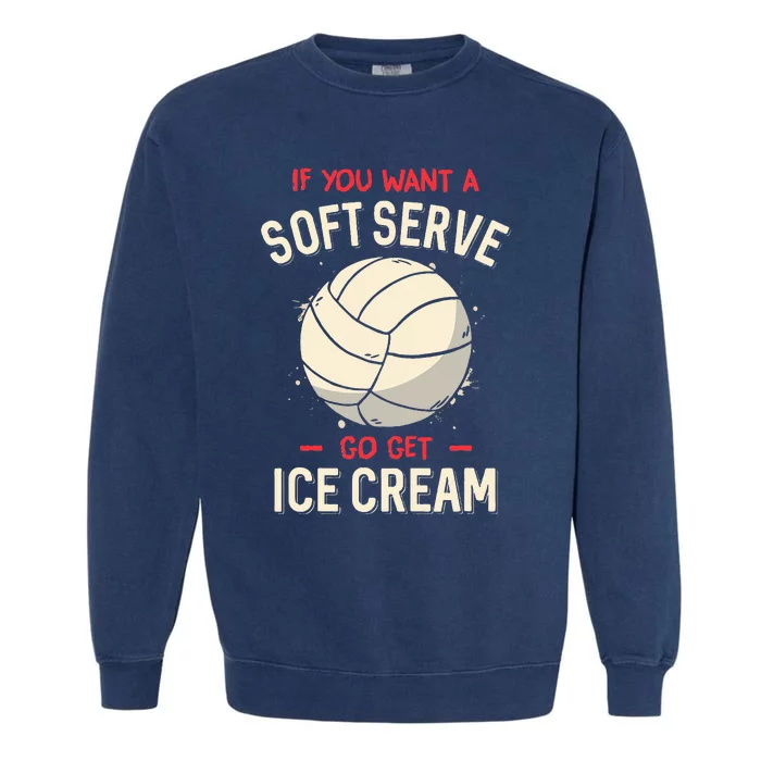 Volleyball Soft Serve Pun Design Garment-Dyed Sweatshirt