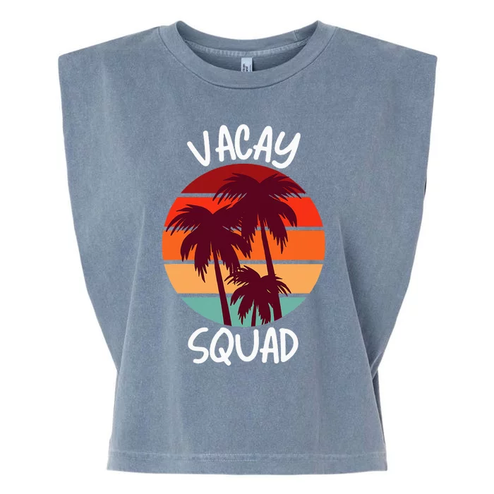 Vacay Squad Summer Vacation Family Friends Trip Palm Trees Garment-Dyed Women's Muscle Tee