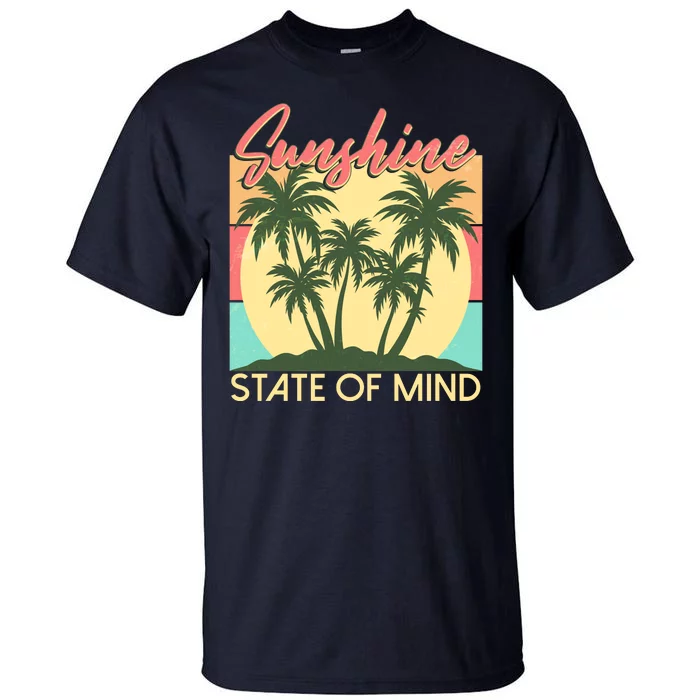 Vintage Sunshine State Of Mind Tropical Palm Trees Vacation Time Tall T-Shirt