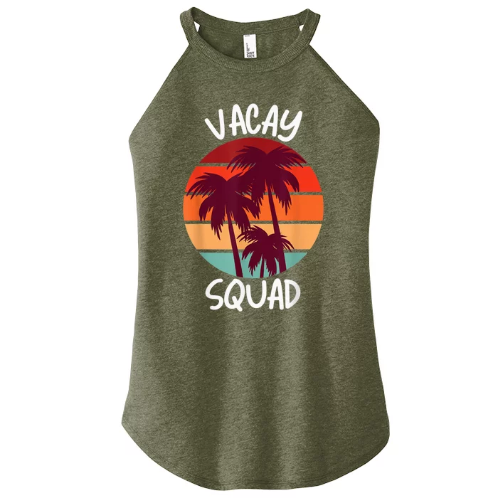 Vacay Squad Summer Vacation Family Friends Trip Palm Trees Women’s Perfect Tri Rocker Tank