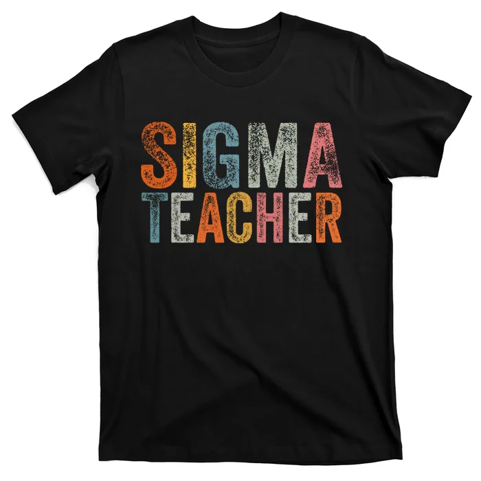 Vintage Sigma Teacher Funny Meme Lovers Sigma T-Shirt