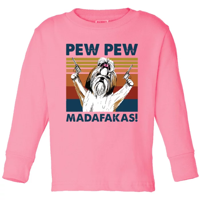 Vintage Shih Tzu Dog Pew Pew Madafakas Funny Crazy Dog Lover Toddler Long Sleeve Shirt