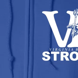 Vb Strong Virginia Beach Strong Full Zip Hoodie