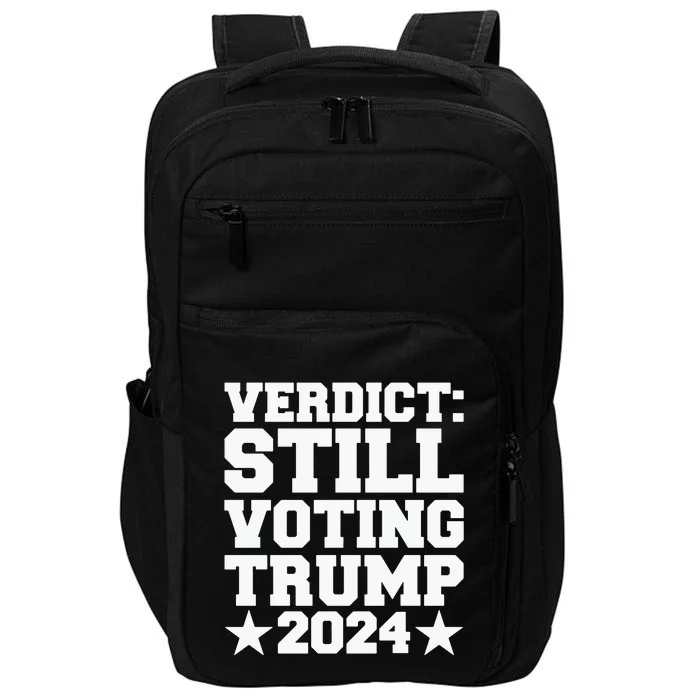 Verdict Still Voting Trump 2024 Ny Trial Maga Trump Voter Impact Tech Backpack