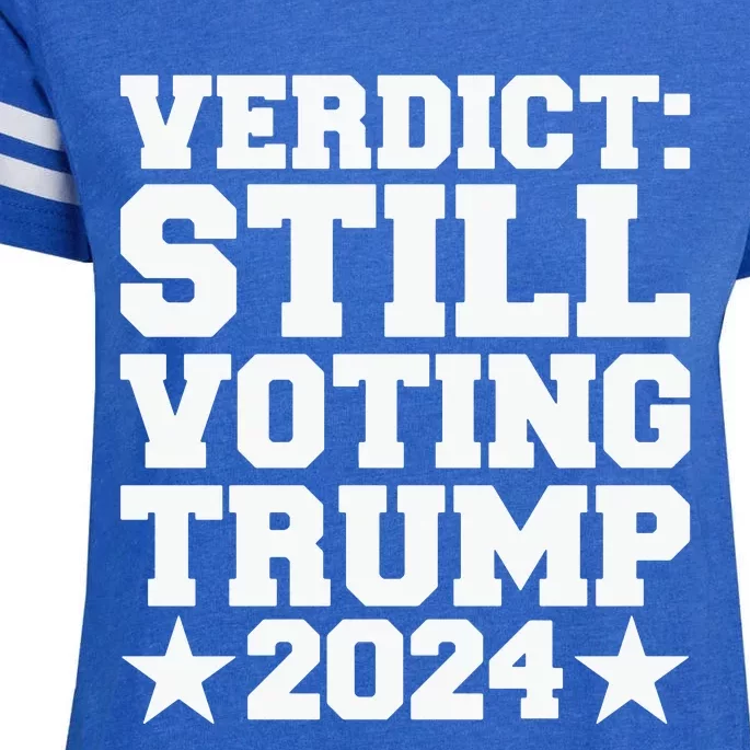 Verdict Still Voting Trump 2024 Ny Trial Maga Trump Voter Enza Ladies Jersey Football T-Shirt