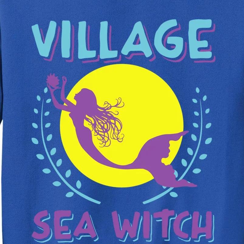 Village Sea Witch Mermaid Halloween Gift Sweatshirt