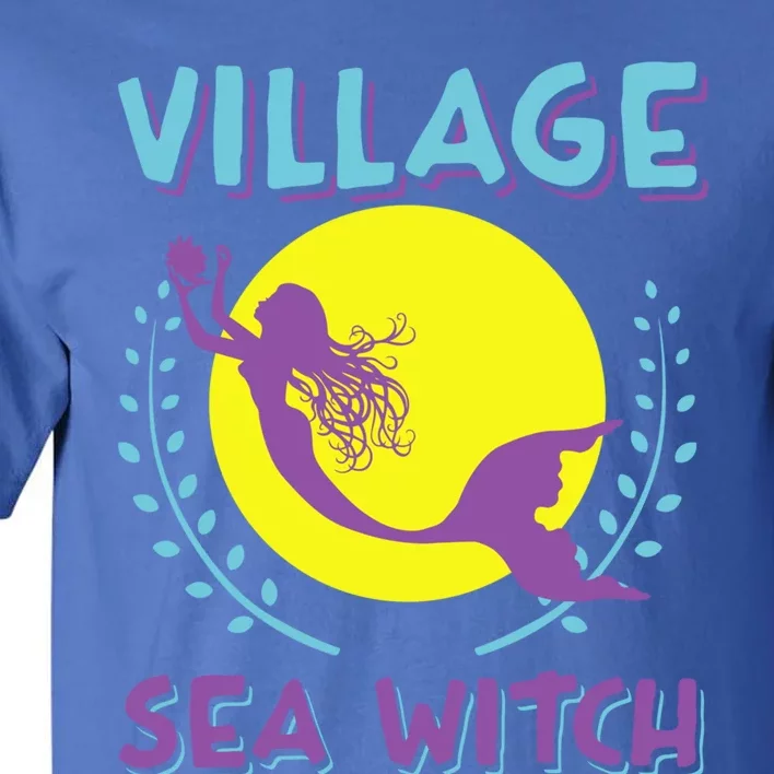 Village Sea Witch Mermaid Halloween Gift Tall T-Shirt