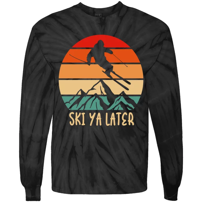 Vintage Ski Ya Later Skiing Lover Gift For Skier Tie-Dye Long Sleeve Shirt