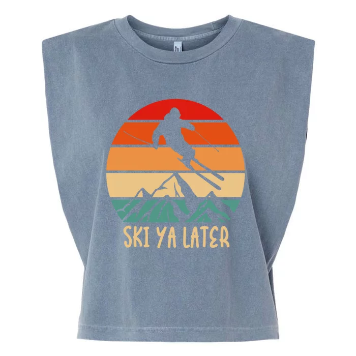 Vintage Ski Ya Later Skiing Lover Gift For Skier Garment-Dyed Women's Muscle Tee