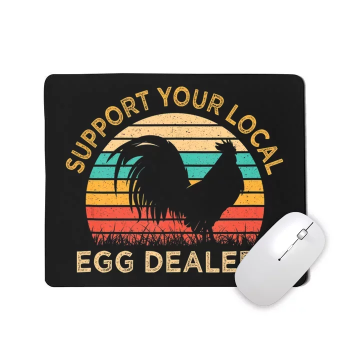 Vintage Support Your Local Egg Dealer Farmers Funny Chicken Mousepad