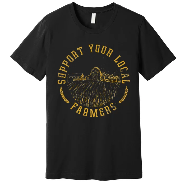 Vintage Support Your Local Farmers Farming Premium T-Shirt