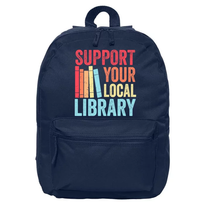 Vintage Support Your Local Library Book Readers Lovers 16 in Basic Backpack