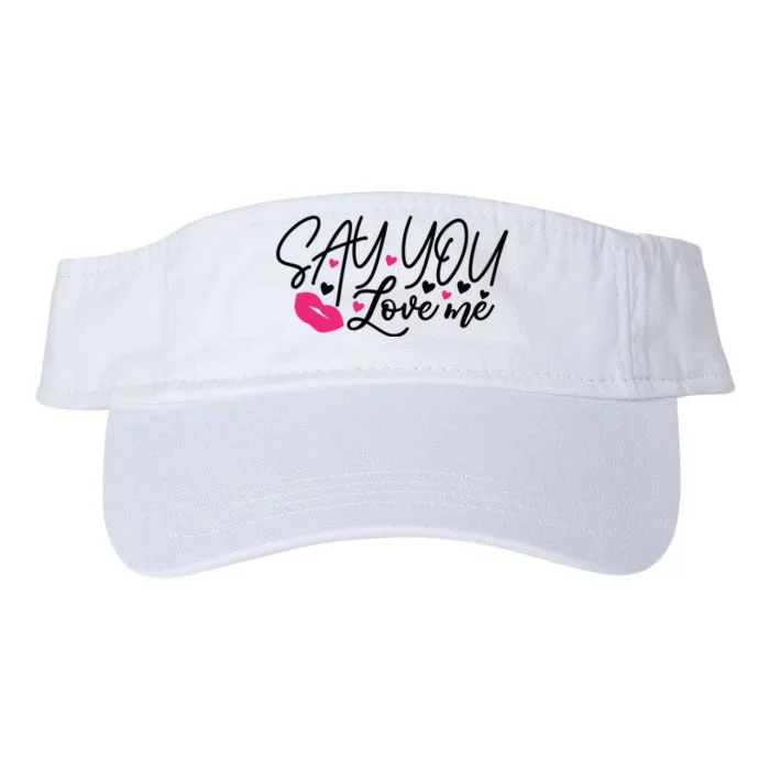 Valentine Say You Love Me Valucap Bio-Washed Visor