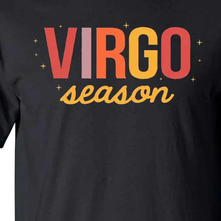 Virgo Season Zodiac Sign Horoscope August September Birthday Tall T-Shirt