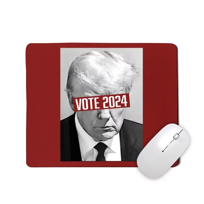 Vote Trump 2024 Mug Shot Trump Mug Shot Trump 24 Mousepad