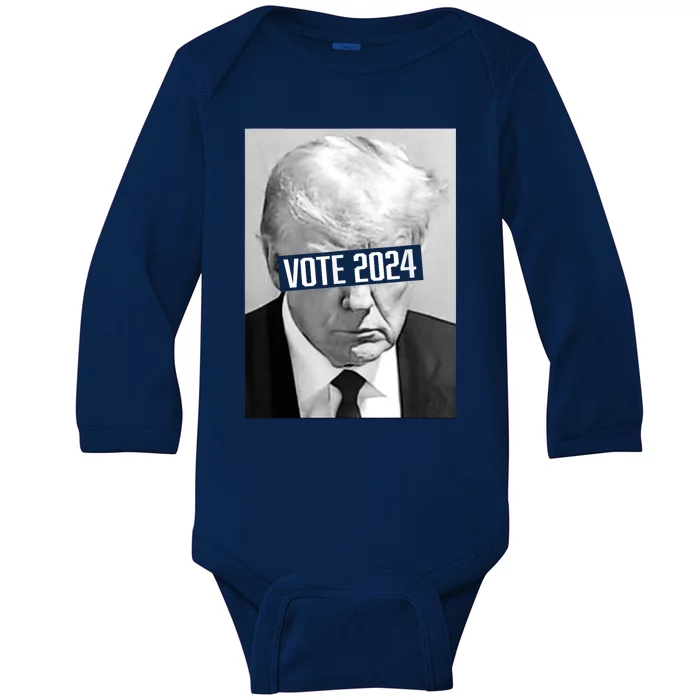 Vote Trump 2024 Mug Shot Trump Mug Shot Trump 24 Baby Long Sleeve Bodysuit