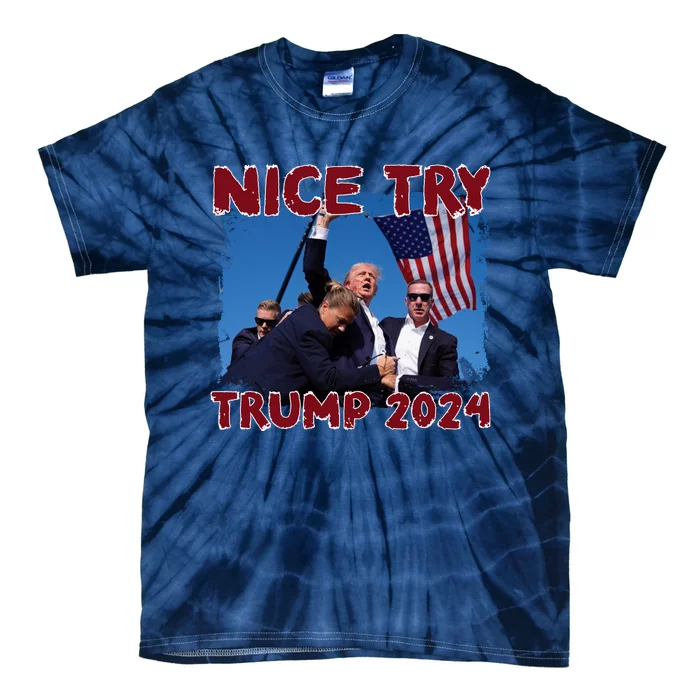 Vintage Trump 2024 Nice Try Tie-Dye T-Shirt