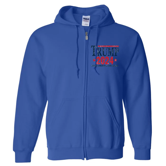 Vintage Trump 2024 Make Liberals Cry Again Gift Full Zip Hoodie