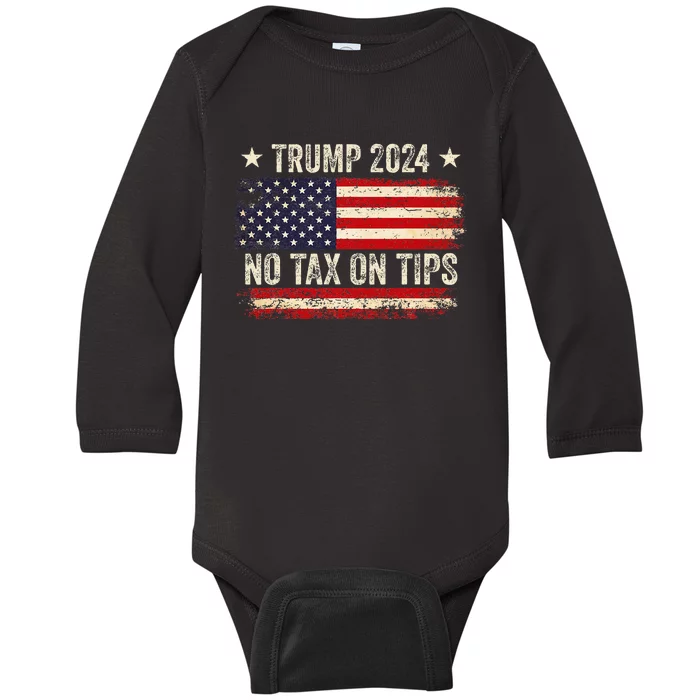 Vintage Trump 2024 No Tax On Tips Us Flag Baby Long Sleeve Bodysuit