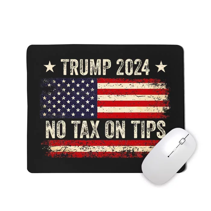 Vintage Trump 2024 No Tax On Tips Us Flag Mousepad